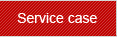 Service Case